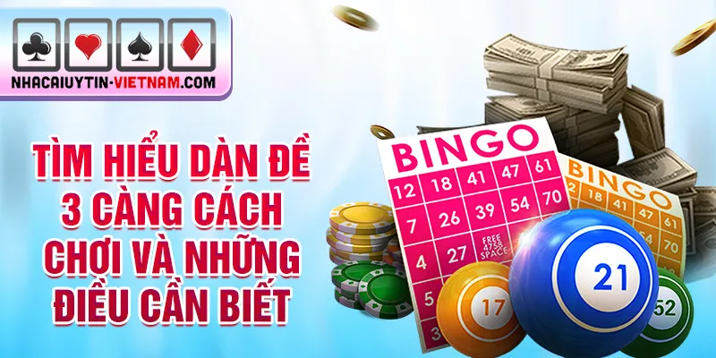 Tìm hiểu dàn đề 3 càng cách chơi và những điều cần biết Tìm hiểu dàn đề 3 càng cách chơi và những điều cần biết