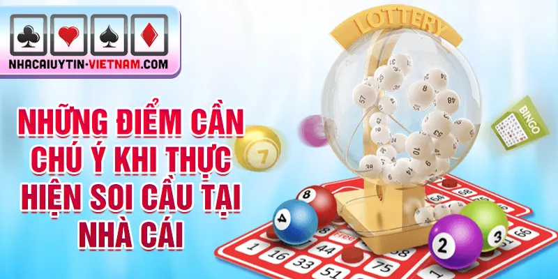 Những điểm cần chú ý khi thực hiện soi cầu tại nhà cái Những điểm cần chú ý khi thực hiện soi cầu tại nhà cái